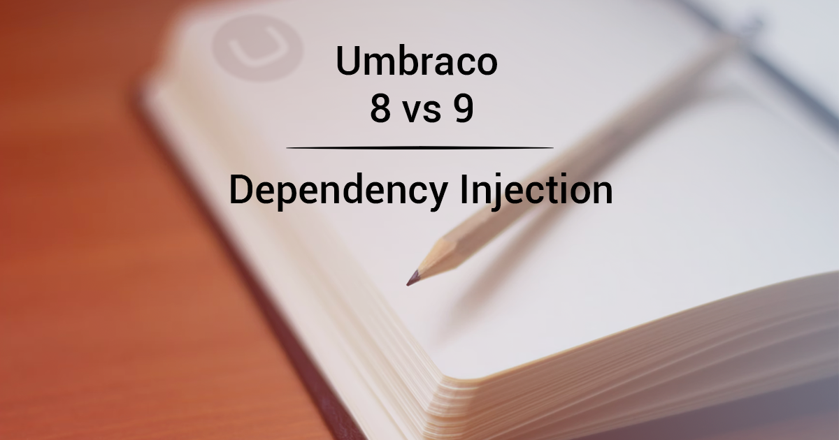 Umbraco 8 versus 9 - Dependency Injection