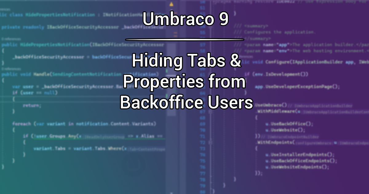 Hiding Tabs and Properties from Backoffice Users - Umbraco 9